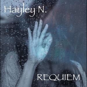 Dengarkan REQUIEM lagu dari Hayley N dengan lirik