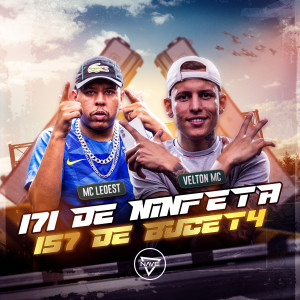 收聽Mc Leoest的171 de Ninfeta, 157 de Bucet4 (Explicit)歌詞歌曲
