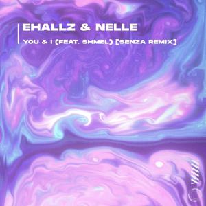 Ehallz的專輯You & I [SENZA Remix]