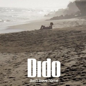 收聽Dido的Don't Leave Home (Recall Mix)歌詞歌曲