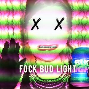 Fock Bud LIght (Explicit)