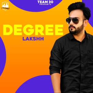 Listen to Degree song with lyrics from Lakshh