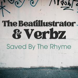The Beatillustrator的專輯Saved By The Rhyme (feat. Verbz & DJ Jabbathakut) [Explicit]