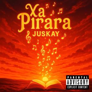 Juskay的專輯Xa Pirara