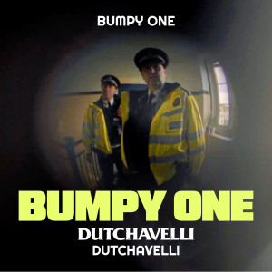 Bumpy One (Explicit) dari Dutchavelli