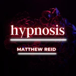 Matthew Reid的專輯Hypnosis