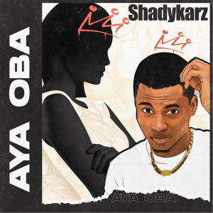 Listen to Aya Oba song with lyrics from ShadyKarz