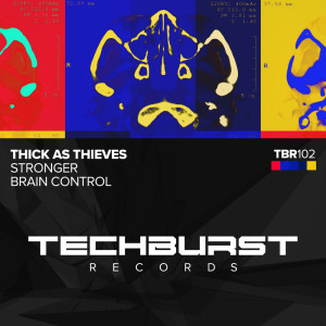 Listen to Brain Control song with lyrics from Thick As Thieves