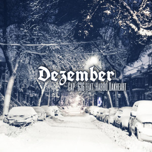 ดาวน์โหลดและฟังเพลง Dezember (Explicit) พร้อมเนื้อเพลงจาก CAP_636