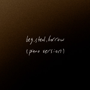 The Head And The Heart的專輯Beg, Steal, Borrow (Piano Version)