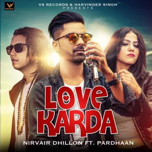 Listen to Love Karda song with lyrics from Nirvair Dhillon