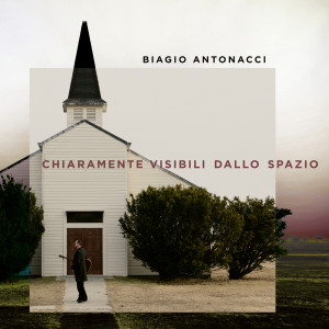 Biagio Antonacci的專輯Chiaramente visibili dallo spazio