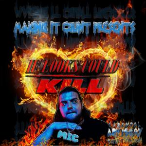 M.I.C MAFIA!!!的專輯If Looks Could Kill (Explicit)