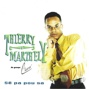 Listen to Fôs la song with lyrics from Thierry Marthely