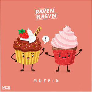收聽Raven & Kreyn的Muffin歌詞歌曲