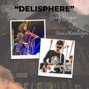 Album Delisphere oleh Emady Bangun