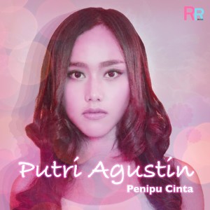 Dengarkan Penipu Cinta (Vers Tiktok) lagu dari Putri Agustin dengan lirik