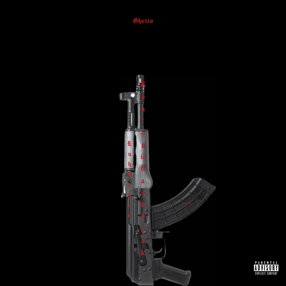 Ghetto (feat. Yrm AJ & Ron topic flashback) (Explicit)
