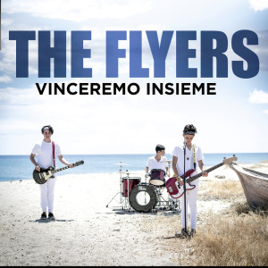 Listen to Vinceremo insieme song with lyrics from The Flyers