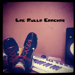 Album Lac Fulla Crackas from King Dizzle