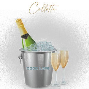 收聽Collotta的Good Life (Explicit)歌詞歌曲