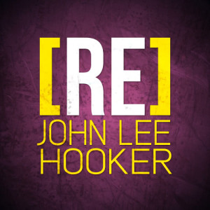 ดาวน์โหลดและฟังเพลง Howlin' Wolf พร้อมเนื้อเพลงจาก John Lee Hooker