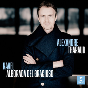 Alexandre Tharaud的專輯Ravel: Miroirs, M. 43: IV. Alborada del gracioso