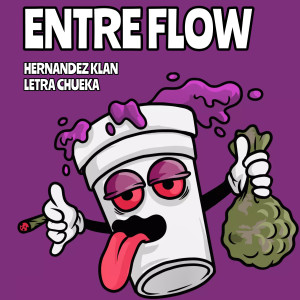 ดาวน์โหลดและฟังเพลง Entre Flow พร้อมเนื้อเพลงจาก Hernandez Klan