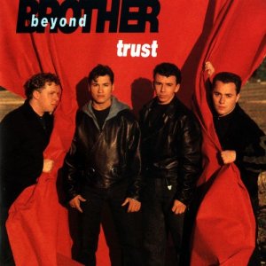 收聽Brother Beyond的Trust (Album Version)歌詞歌曲