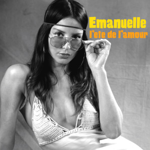 收聽Emanuelle的L'ete De L'Amour (Hot Mix)歌詞歌曲