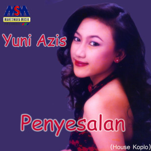 Album Penyesalan (Koplo) from Yuni Azis