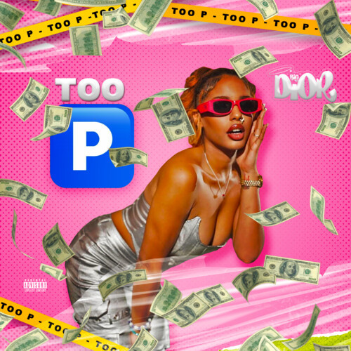 Too P (Explicit)