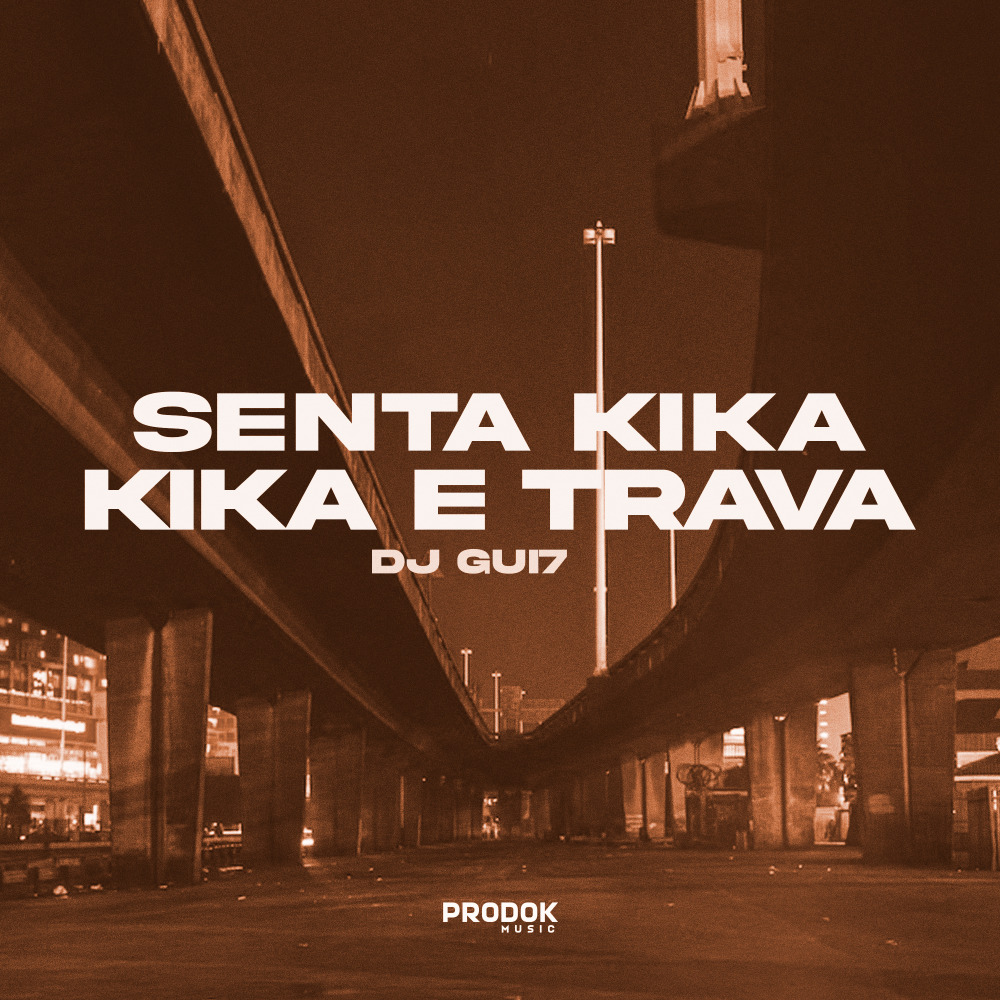 Senta Kika, Kika e Trava (Explicit)