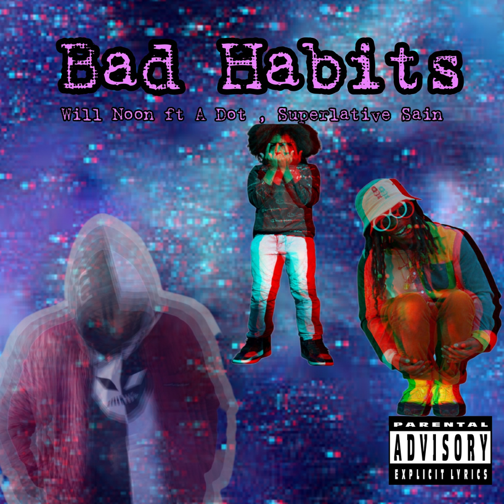 Bad Habits (Explicit)