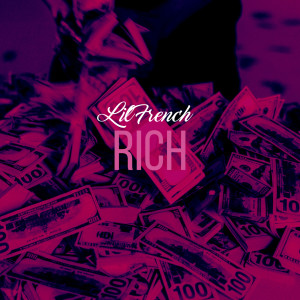 Lil French的專輯Rich (Explicit)