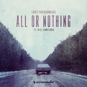 ดาวน์โหลดและฟังเพลง All Or Nothing พร้อมเนื้อเพลงจาก Lost Frequencies