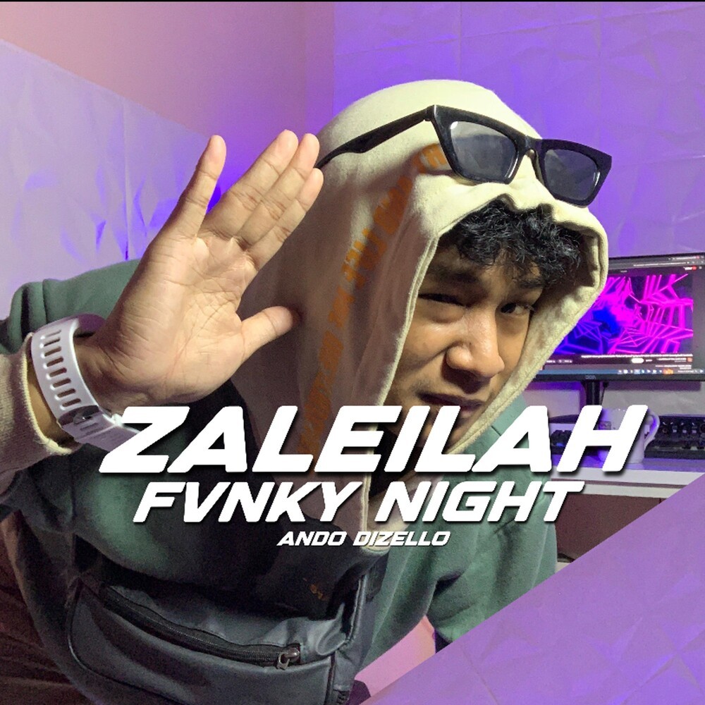 Zaleilah Fvnky Night