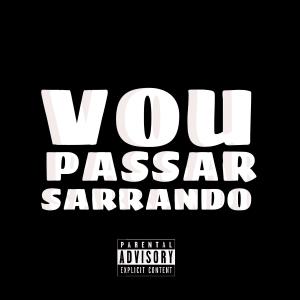 Album MEGA FUNK VOU PASSAR SARRANDO from Dj Godí