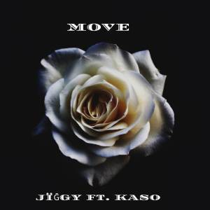ดาวน์โหลดและฟังเพลง Move ft Kaso (Explicit) พร้อมเนื้อเพลงจาก Jiggy