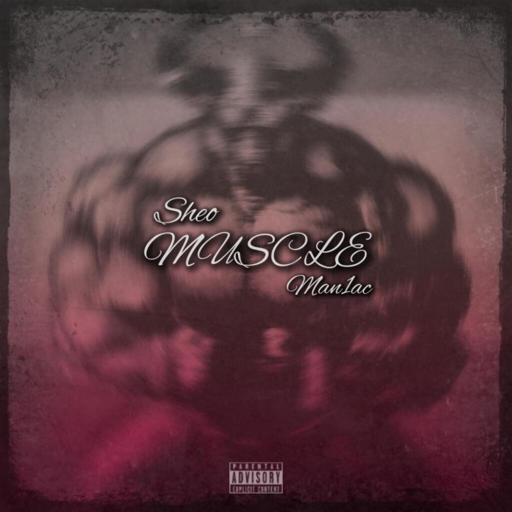 Muscle (feat. Man1ac) (Explicit)