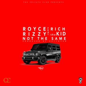 Album Not The Same (Explicit) from Royce Rizzy