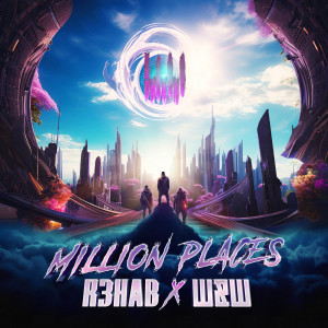 Album Million Places from R3hab