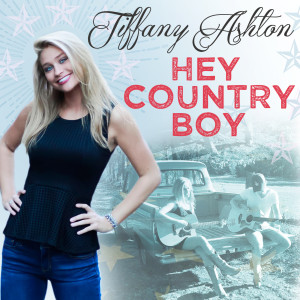 Dengarkan lagu Hey Country Boy nyanyian Tiffany Ashton dengan lirik