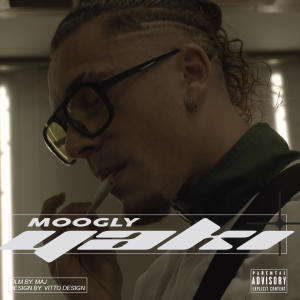 M00GLY的專輯YAKI (Explicit)