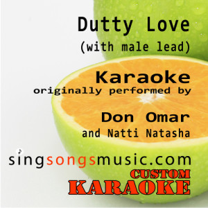 ดาวน์โหลดและฟังเพลง Dutty Love (with Male Lead) [Originally Performed By Don Omar & Natti Natasha] [Karaoke Audio Version] พร้อมเนื้อเพลงจาก Custom Karaoke
