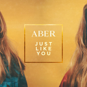 ดาวน์โหลดและฟังเพลง Just Like You (Album Version) พร้อมเนื้อเพลงจาก Aber