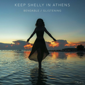 Album Bendable / Glistening from Keep Shelly In Athens