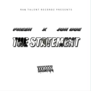 Fresh的專輯The Statement (Explicit)