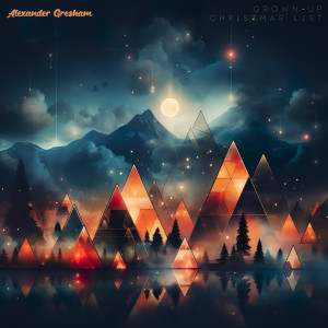 Listen to Grown-Up Christmas List song with lyrics from Alexander Gresham