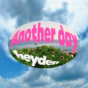 heyden的專輯Another day (Explicit)